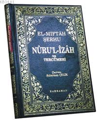 Nuru'l-İzah ve Tercümesi (Hanefi) Eş-Şürünbülali