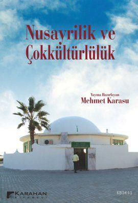 Nusayrilik ve Çokkültürlülük Mehmet Karasu