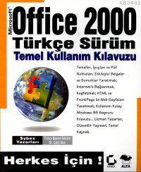 Office 2000 Türkçe Sürüm Temel Kullanım Klavuzu Cahit Akın
