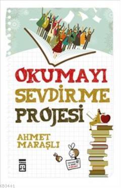 Okumayı Sevdirme Projesi Ahmet Maraşlı