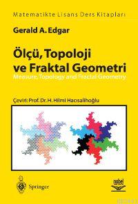 Ölçü, Topoloji ve Fraktal Geometri Gerald A. Edgar