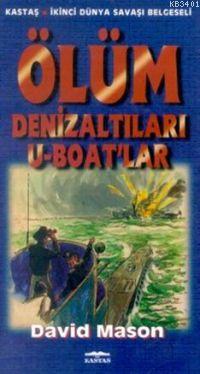 Ölüm Denizaltıları U-Boat'lar Davit Mason