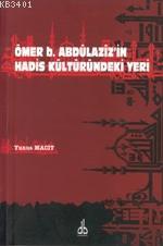 Ömer B. Abdülaziz'in Hadis Kültüründeki Yeri