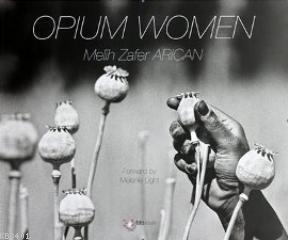 Opium Women (Haşhaş Kadınları) Melih Zafer Arıcan