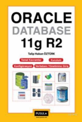 Oracle Database 11g R2 Talip Hakan Öztürk