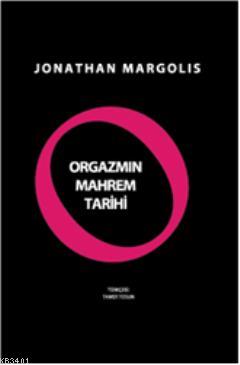 Orgazmın Mahrem Tarihi Jonathan Margolis