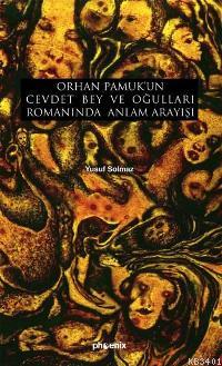 Orhan Pamuk'un Cevdet Bey ve Oğulları Romanında Anlam Arayışı Yusuf So
