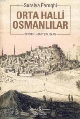 Orta Halli Osmanlılar Suraiya Faroqhi