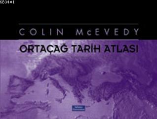 Ortaçağ Tarih Atlası Colin Mcevedy