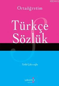 Ortaöğretim Türkçe Sözlük Erdal Çakıcıoğlu