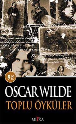 Oscar Wilde Toplu Öyküler (Cep Boy) Oscar Wilde