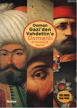 Osman Gazi'den Vahdettin'e Osmanlı Kronolojik Tarihi Ayhan Buz