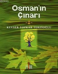 Osman'ın Çınarı 1 Kevser Topkar Terzioğlu