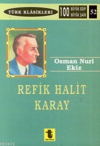 Osman Nuri Ekiz Refik Halid Karay