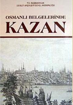 Osmanlı Belgelerinde Kazan Kolektif