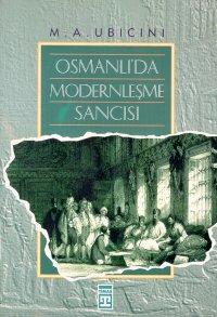 Osmanlı'da Modernleşme Sancısı M. A. Ubicini