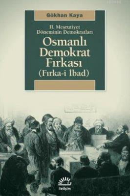 Osmanlı Demokrat Fırkası Gökhan Kaya