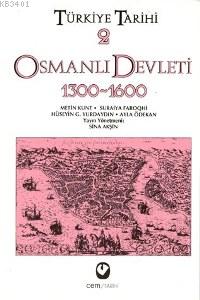 Türkiye Tarihi 2 - Osmanlı Devleti 1300-1600 Ayla Ödekan