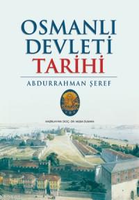 Osmanlı Devleti Tarihi (Ciltli) Abdurrahman Şeref