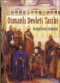 Osmanlı Devleti Tarihi Joseph Von Hammer