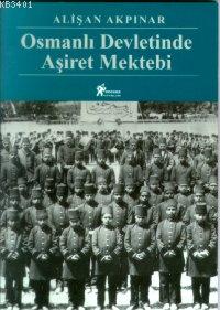 Osmanlı Devletinde Aşiret Mektebi