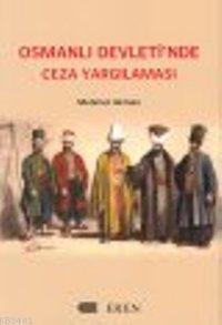 Osmanlı Devletinde Ceza Yargılaması Mehmet Akman