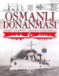 Osmanlı Donanması 1828-1923 Ahmet Güleryüz