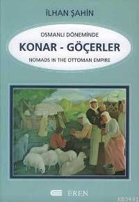 Osmanlı Döneminde Konar - Göçerler İlhan Şahin