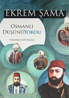 Osmanlı Düşünüyordu Ekrem Şama