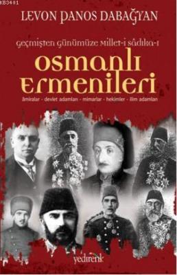 Osmanlı Ermenileri Levon Panos Dabağyan