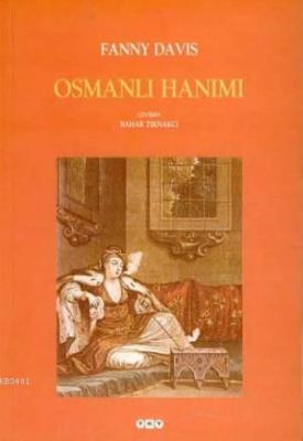 Osmanlı Hanımı Fanny Davis