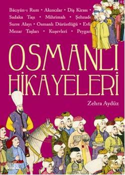 Osmanlı Hikayeleri Zehra Aydüz