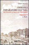 Osmanlı İmparatorluğu'nda İktisadi ve Sosyal Değişim Makalaler 1 ( 25 