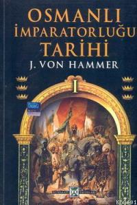Osmanlı İmparatorluğu Tarihi (3 Cilt-kutulu) J. Von Hammer
