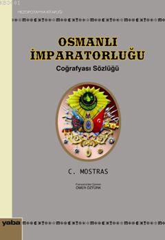 Osmanlı İmparatorluğu Coğrafyası Sözlüğü C. Mostras