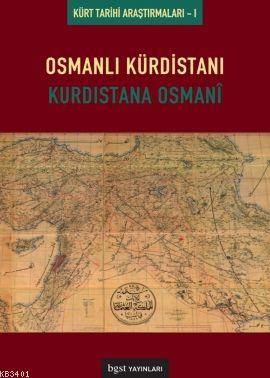 Osmanlı Kürdistanı-Kürdistana Osmani Kolektif