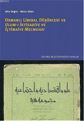 Osmanlı Liberal Düşüncesi Ulum-ı İktisadiye ve İçtimaiye Mecmuası Atil