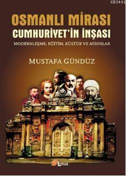 Osmanlı Mirası Mustafa Gündüz