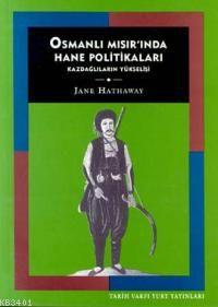 Osmanlı Mısır'ında Hane Politikalar Jane Hathaway