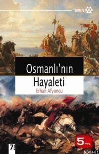 Osmanlı'nın Hayaleti Erhan Afyoncu