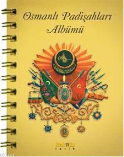 Osmanlı Padişahları Albümü Derleme
