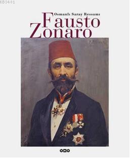 Osmanlı Saray Ressamı Fausto Zonaro Osman Öndeş