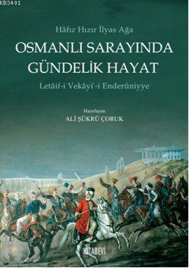 Osmanlı Sarayında Gündelik Hayat Ali Şükrü Çoruk