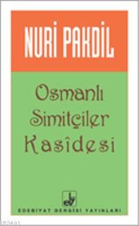 Osmanlı Simitçileri Kasidesi Nuri Pakdil
