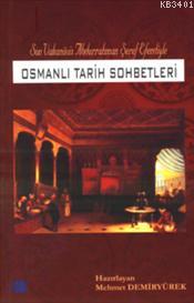 Osmanlı Tarih Sohbetleri Mehmet Demiryürek