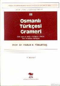Osmanlı Türkçesi Grameri Faruk Kadri Timurtaş