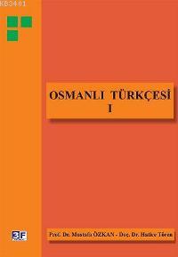 Osmanlı Türkçesi I Mustafa Özkan