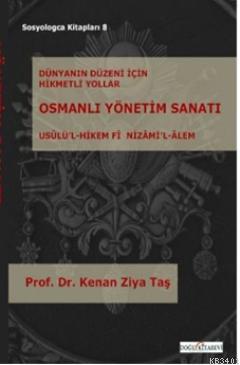 Osmanlı Yönetim Sanatı Kenan Ziya Taş