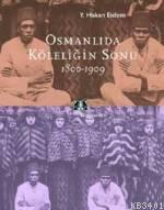 Osmanlıda Köleliğin Sonu Y. Hakan Erdem 