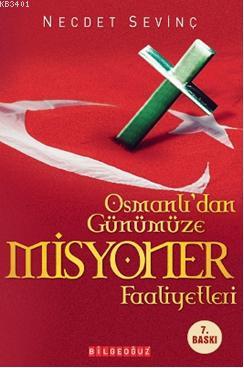 Osmanlıdan Günümüze Misyoner Faaliyetleri Necdet Sevinç